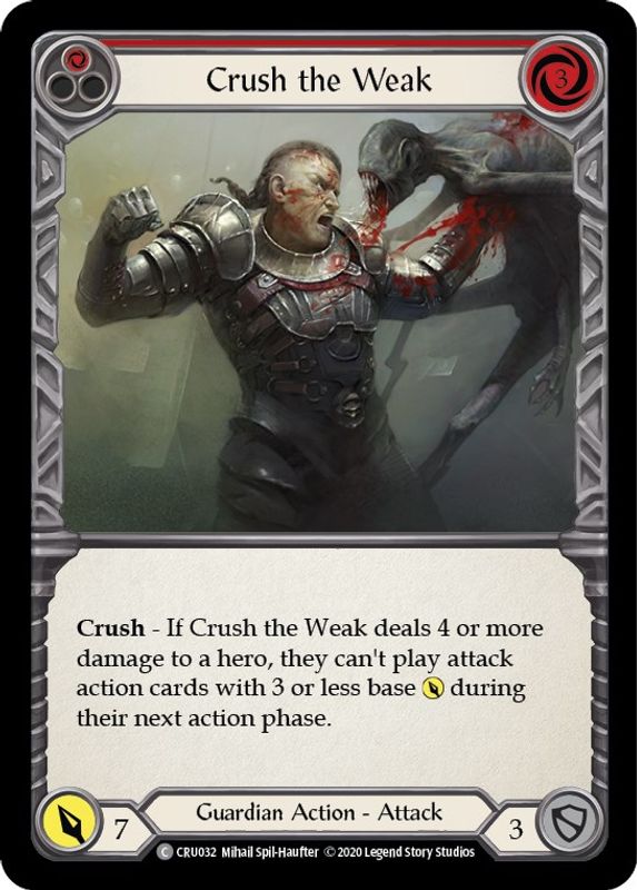 Crush the Weak (Red) - CRU032 - Common