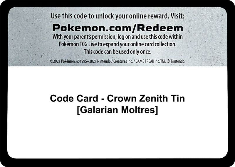 Code Card -  Crown Zenith Tin [Galarian Moltres] - Code Card