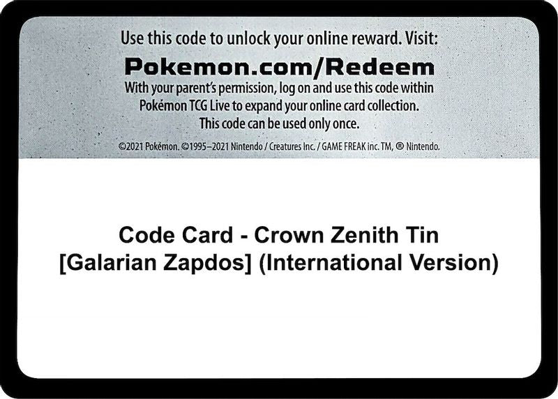 Code Card -  Crown Zenith Tin [Galarian Zapdos] (International Version) - Code Card