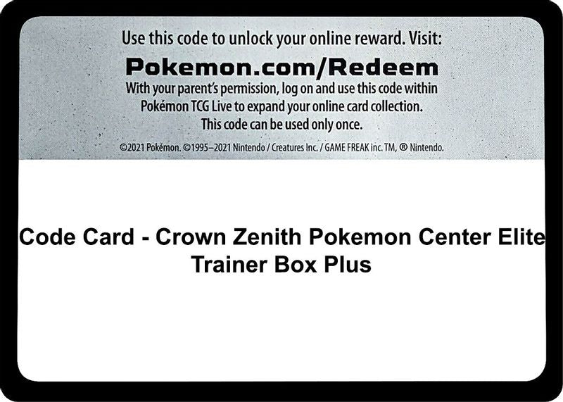 Code Card -  Crown Zenith Pokemon Center Elite Trainer Box Plus - Code Card