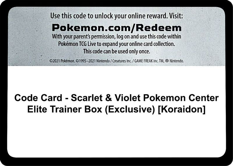 Code Card - Scarlet & Violet Pokemon Center Elite Trainer Box (Exclusive) [Koraidon] - Code Card