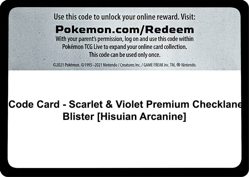 Code Card - Scarlet & Violet Premium Checklane Blister [Hisuian Arcanine] - Code Card